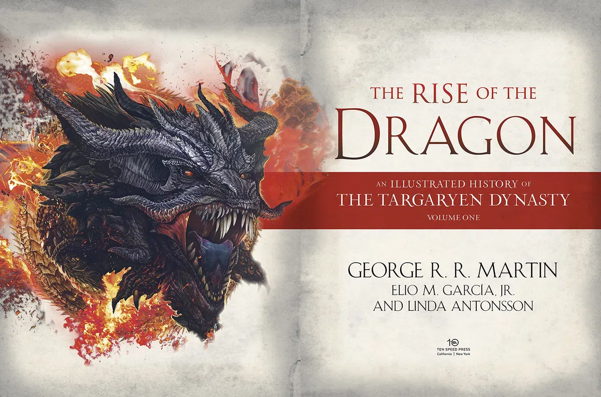The Rise of the Dragon: An Illustrated History of the Targaryen Dynasty, Volume One (The Targaryen Dynasty: The House of the Dragon, Band 1)