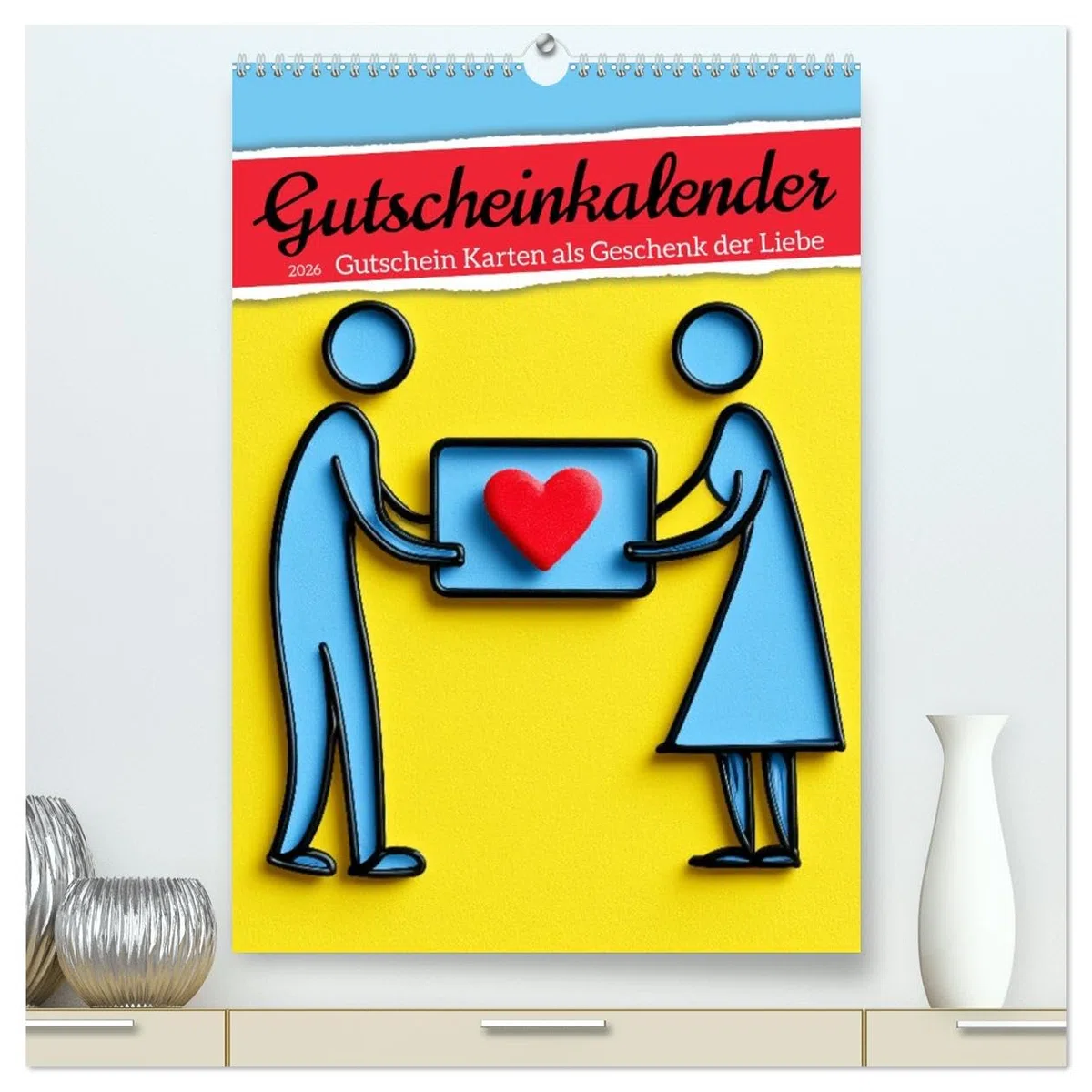 Gutscheinkalender - Gutschein Karten als Geschenk der Liebe (hochwertiger Premium Wandkalender 2026 DIN A2 hoch), Kunstdruck in Hochglanz: Geschenk ... für Frauen und Männer. (CALVENDO Menschen)